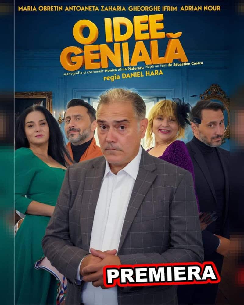 Comedia „O idee genială” ajunge la Tulcea pe 23 noiembrie, la Teatrul „Jean Bart”
